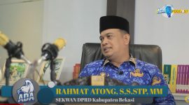 Sekretatis Dewan Perwakilan Rakyat Daerah Kabupaten Bekasi, Rahmat Atong, S,S. STP, MM / Foto Ada Podcast