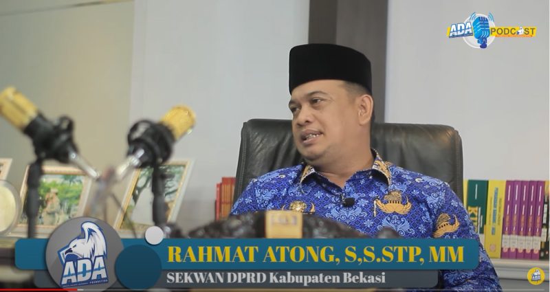 Sekretatis Dewan Perwakilan Rakyat Daerah Kabupaten Bekasi, Rahmat Atong, S,S. STP, MM / Foto Ada Podcast