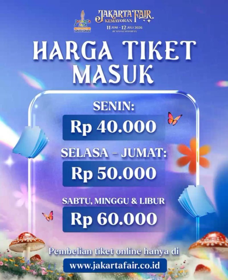 Informasi harga tiket masuk Jakarta Fair Kemayoran 2026 yang digelar pada 11 Juni–12 Juli 2026 di JIEXPO Kemayoran, Jakarta Pusat. (Foto: Dok. Jakarta Fair)