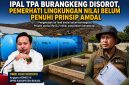 Anggota Komisi III DPRD Kabupaten Bekasi Ombi Hari Wibowo (kiri) bersama Ketua Umum Ahli Salam Semesta sekaligus pemerhati lingkungan Edvin Gunawan (kanan) menyoroti kondisi Instalasi Pengolahan Air Limbah (IPAL) di TPA Burangkeng, Kabupaten Bekasi. Mereka menilai pengelolaan air lindi belum terintegrasi secara optimal dan mendorong percepatan operasional fasilitas IPAL agar memenuhi prinsip Analisis Mengenai Dampak Lingkungan (AMDAL).