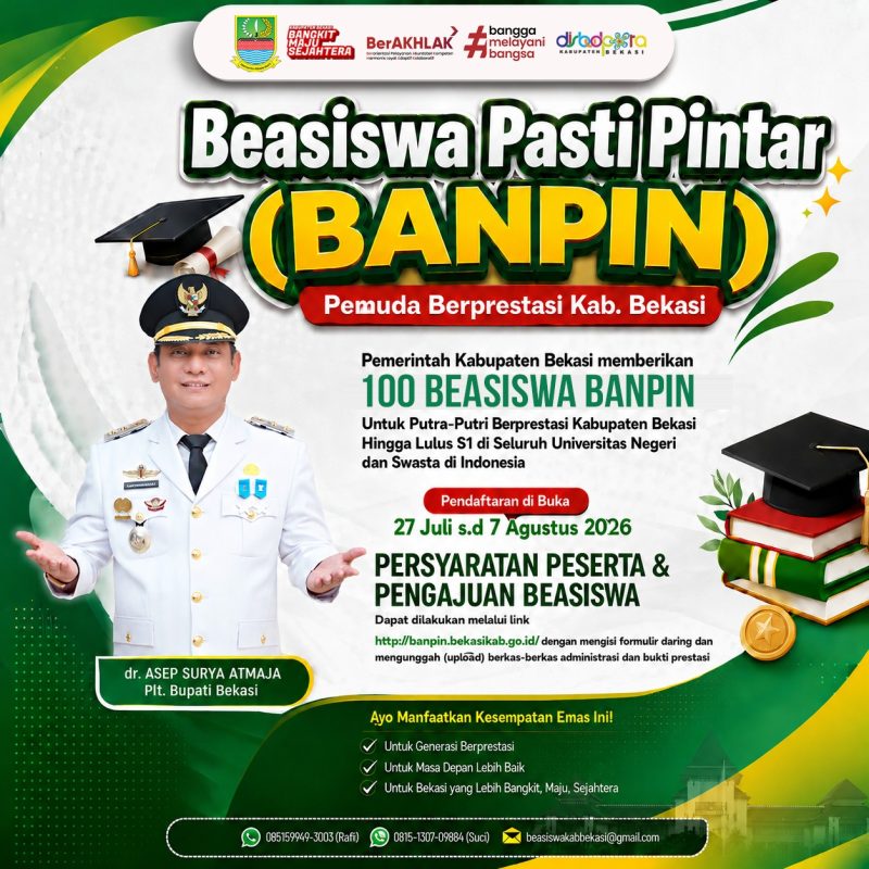 Plt. Bupati Bekasi dr. Asep Surya Atmaja mengajak putra-putri berprestasi memanfaatkan program Beasiswa Pendidikan (BANPIN) 2026. Pemerintah Kabupaten Bekasi membuka kuota 100 penerima beasiswa hingga jenjang S1 di perguruan tinggi negeri maupun swasta di seluruh Indonesia. Pendaftaran berlangsung pada 27 Juli–7 Agustus 2026 melalui laman banpin.bekasikab.go.id.